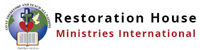Restoration House Ministry International 